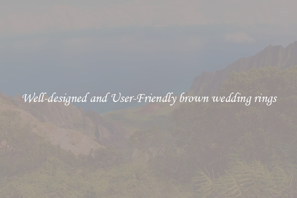 Well-designed and User-Friendly brown wedding rings