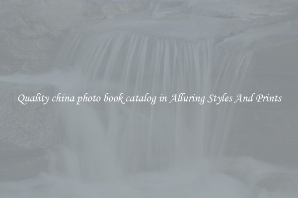 Quality china photo book catalog in Alluring Styles And Prints