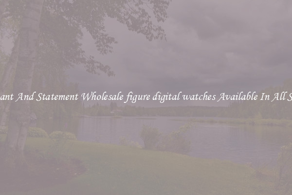 Elegant And Statement Wholesale figure digital watches Available In All Styles