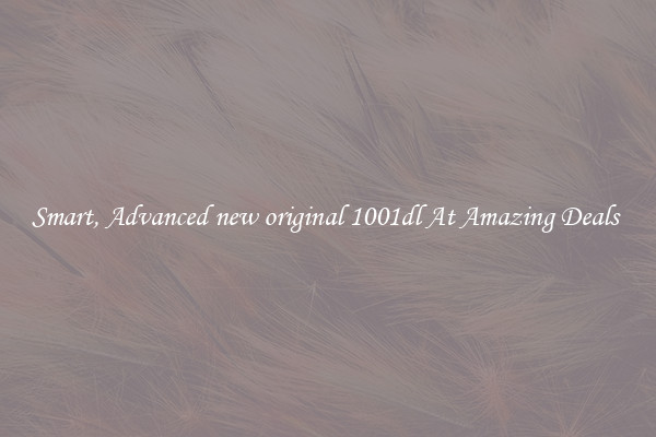 Smart, Advanced new original 1001dl At Amazing Deals 
