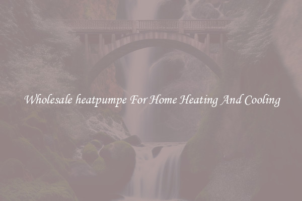 Wholesale heatpumpe For Home Heating And Cooling