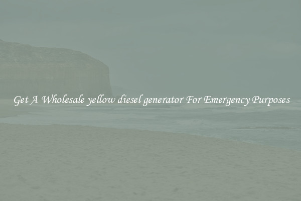 Get A Wholesale yellow diesel generator For Emergency Purposes