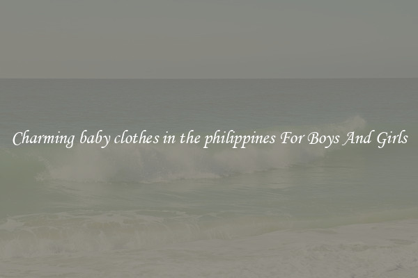 Charming baby clothes in the philippines For Boys And Girls