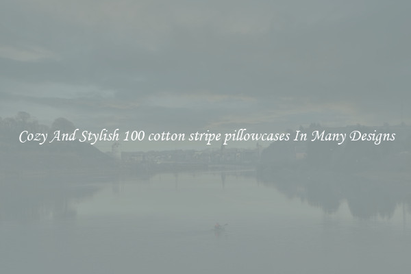 Cozy And Stylish 100 cotton stripe pillowcases In Many Designs